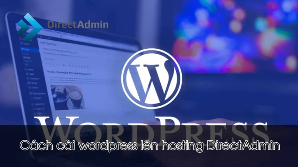 cach-cai-wordpress-len-hosting-directadmin