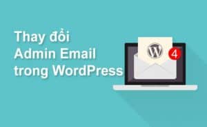 cach-thay-doi-email-admin-wordpress
