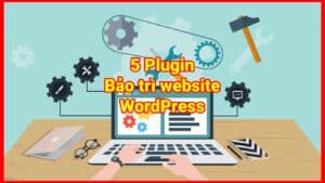 5-plugin-bao-tri-website-wordpress