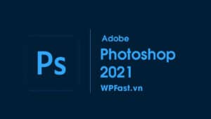 wpfast-adobe-photoshop-2021-cho-mac-os