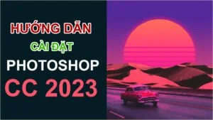 download-adobe-photoshop-2023-huong-dan-cai-dat