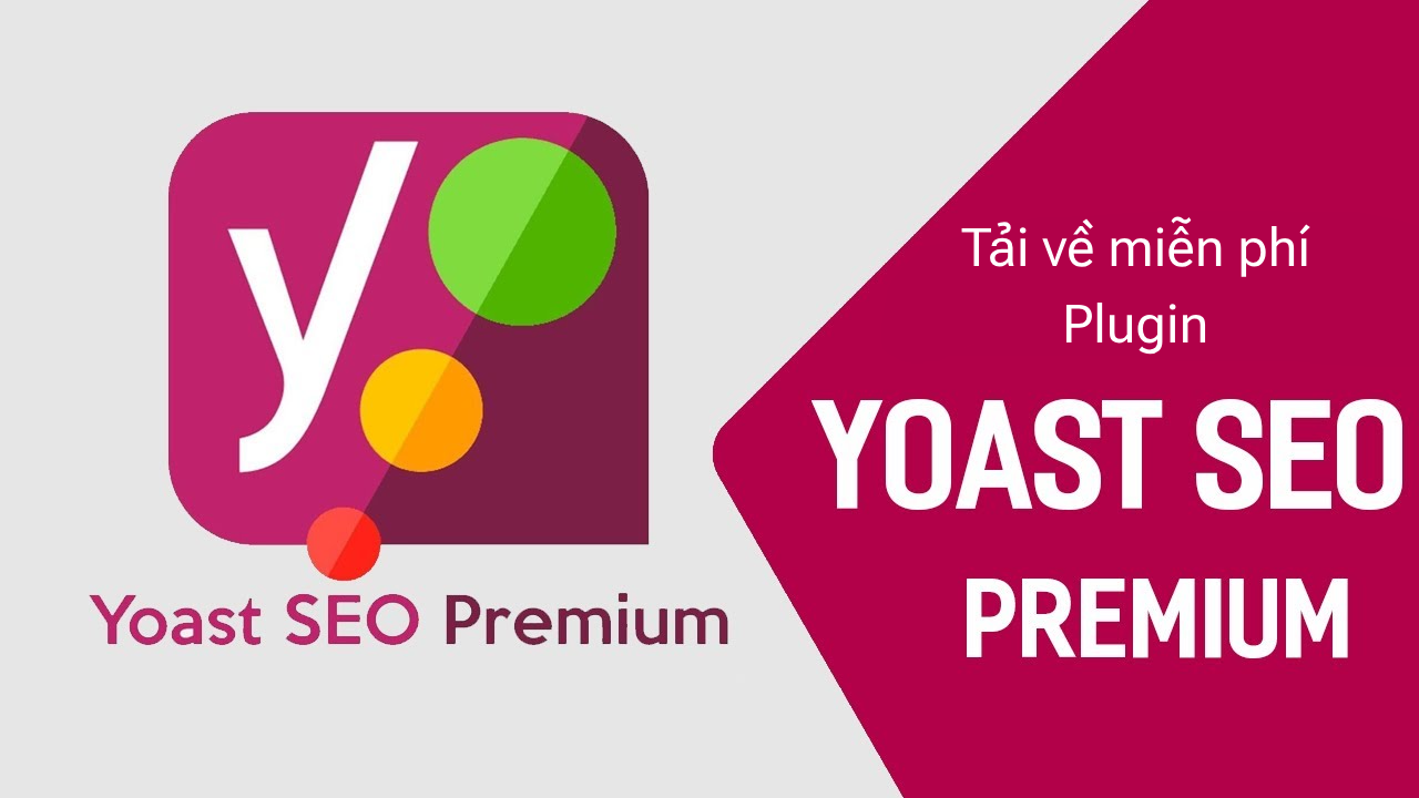 Chia sẻ plugin Yoast SEO Premium miễn phí trọn đời (mới nhất)